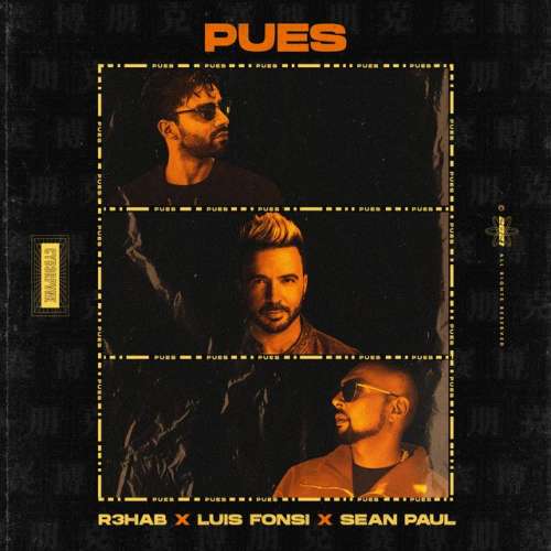 Pues (with Luis Fonsi & Sean Paul)